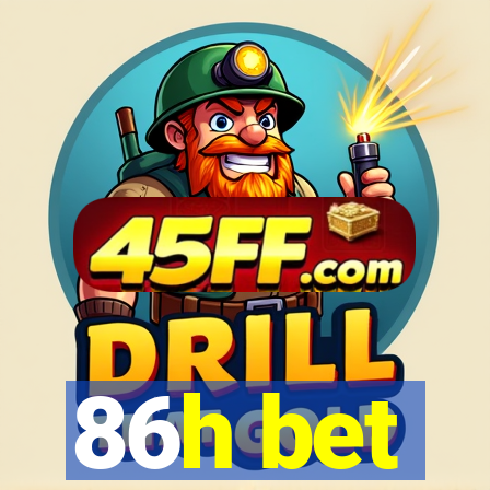 86h bet
